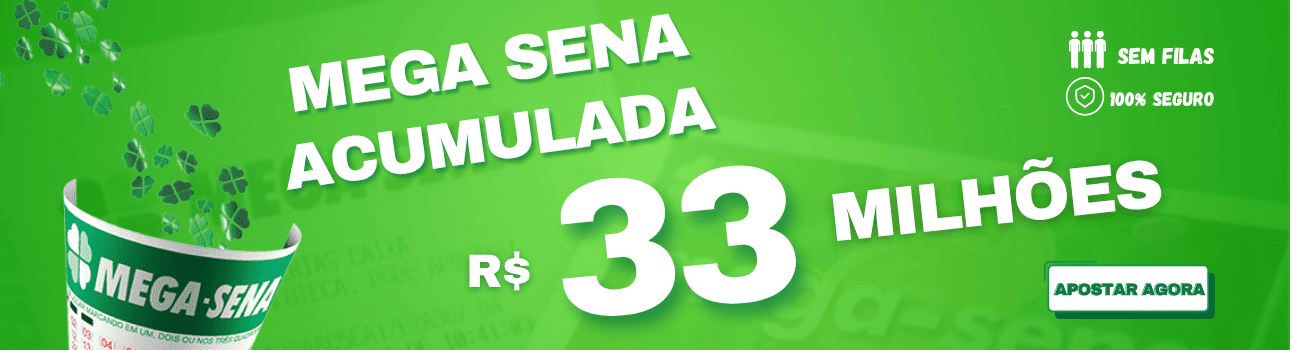Mega Sena - 33 Milhões
